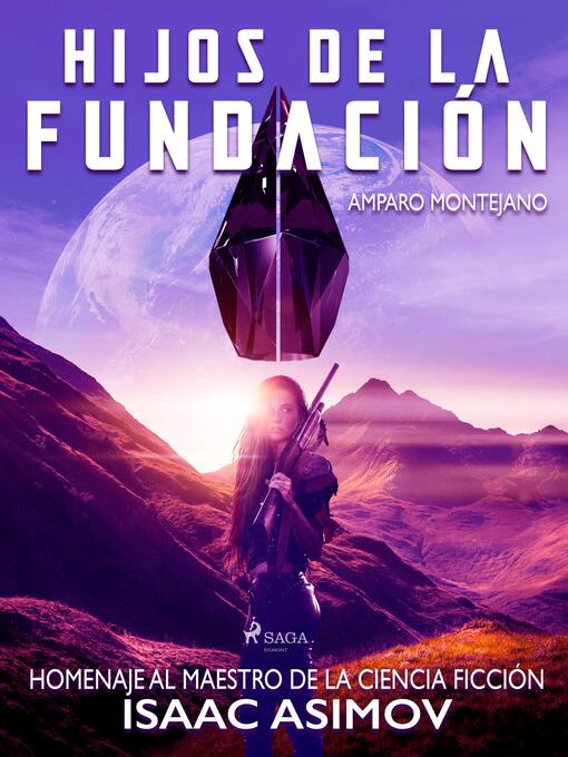 Title details for Hijos de la fundación. Homenaje al maestro de la ciencia ficción Isaac Asimov by José R. Montejano - Available